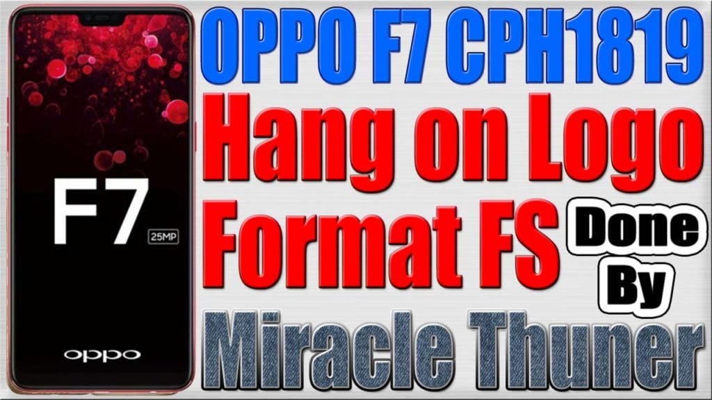 Oppo F Cph Hang On Logo Done By Format Fs By Miracle Thunder