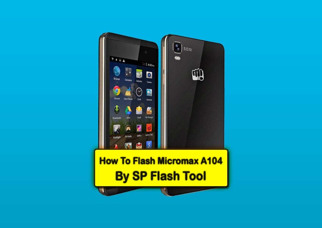how to flash micromax a104
