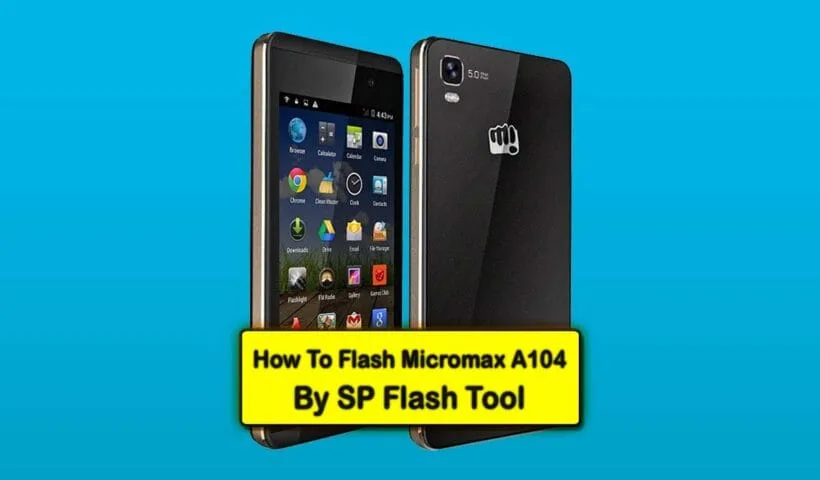 how to flash micromax a104