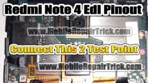 Xiaomi Note 4 Edl Test Point | Redmi Note 4 Edl Pinout » Www.GsmClinic.com