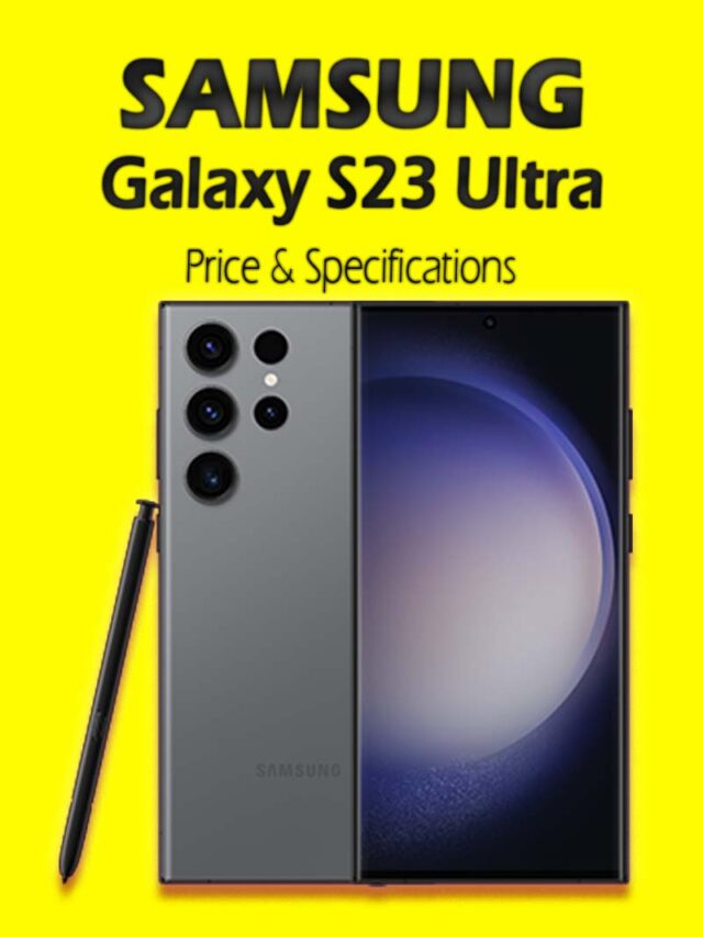 Samsung S23 Ultra Price & Specifications