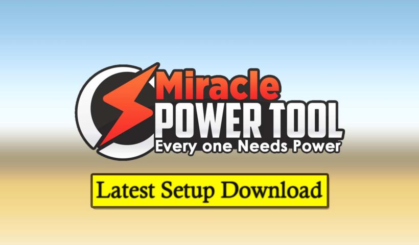miracle power tool setup