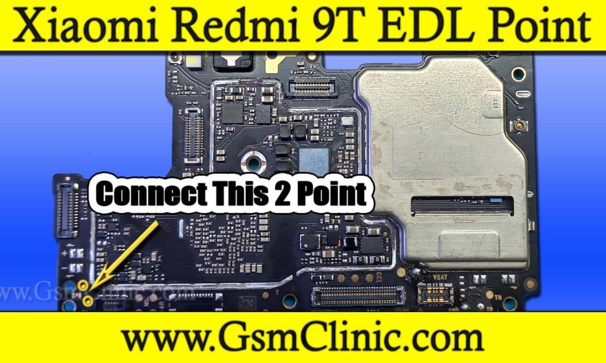 Redmi 9T EDL Point | Xiaomi Redmi 9T EDL Test Point » Www.GsmClinic.com