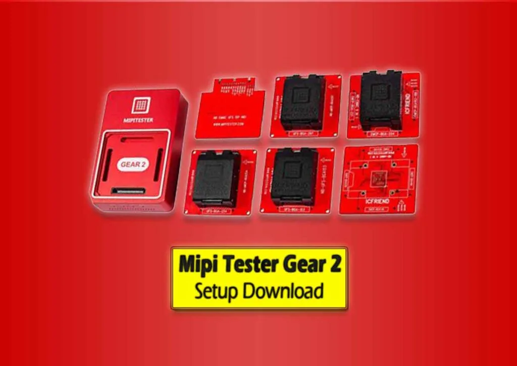 mipi tester gear 2 latest setup