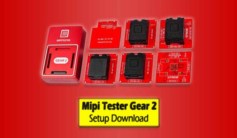 mipi tester gear 2 latest setup